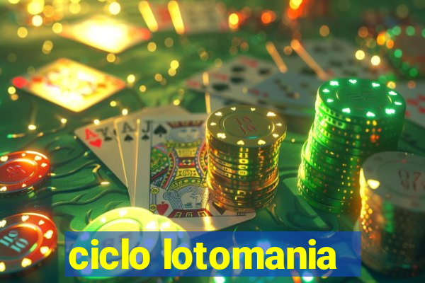 ciclo lotomania